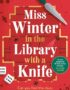Miss Winter in the Library With a Knife
