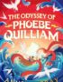 The Odyssey of Phoebe Quilliam