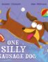 One Silly Sausage Dog