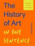 The History of Art in One Sentence