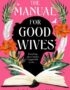 The Manual for Good Wives