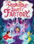 The Midnight Sweet Factory