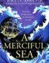 A Merciful Sea