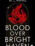 Blood Over Bright Haven