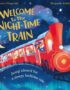 Welcome to the Night-Time Train