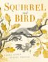 Squirrel and Bird
