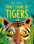 Don't Think of Tigers
