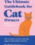 The Ultimate Guidebook for Cat Owners (From a Veterinarian)