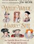 Willie, Willie, Harry, Stee