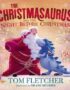 The Christmasaurus and the Night Before Christmas