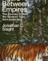 Tigers Between Empires