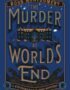 The Murder at World's End