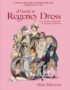 A Guide to Regency Dress