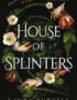 House of Splinters