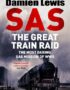 SAS, the Great Train Raid