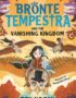 Bronte Tempestra and the Vanishing Kingdom