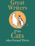 Great Writers and the Cats Who Owned Them
