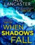 When Shadows Fall