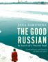 The Good Russian
