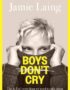 Boys Don't Cry