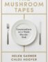 The Mushroom Tapes