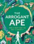 The Arrogant Ape