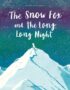 The Snow Fox and the Long, Long Night