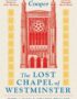 The Lost Chapel of Westminster