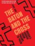 The Baton and the Cross