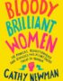 Bloody Brilliant Women