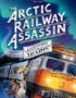 The Arctic Railway Assassin