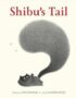 Shibu's Tail