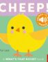 What's That Noise? Cheep!