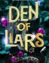 Den of Liars
