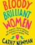 Bloody Brilliant Women