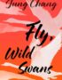 Fly, Wild Swans