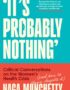'It's Probably Nothing'