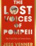 The Lost Voices of Pompeii