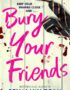 Bury Your Friends