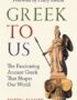 Greek to Us