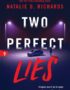 Two Perfect Lies