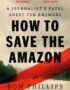 How to Save the Amazon