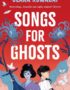 Songs for Ghosts