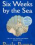 Six Weeks by the Sea