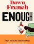 Enough