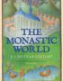The Monastic World