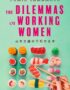 The Dilemmas of Working Women