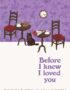 Before I Knew I Loved You