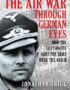The Air War Through German Eyes