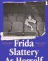 Frida Slattery as Herself